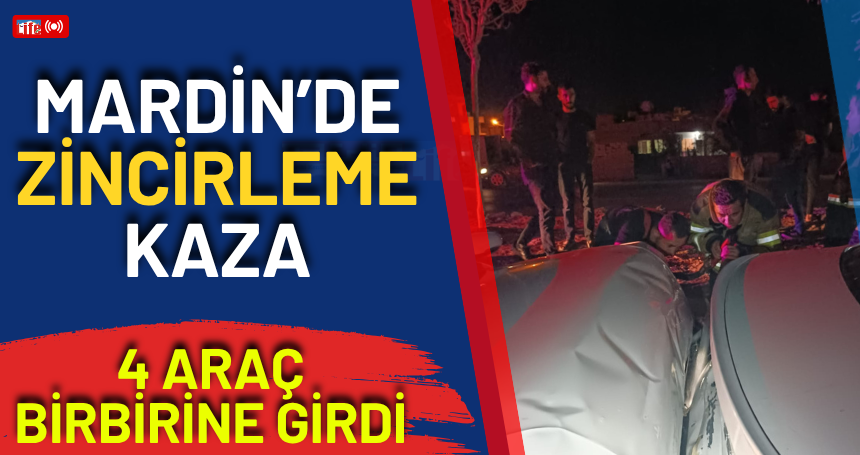 Mardin'de zincirleme kaza