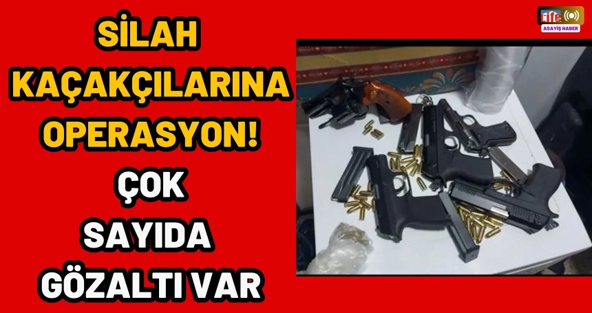 Mardin'de silah kaçakçılarına operasyon! Çok sayıda gözaltı var