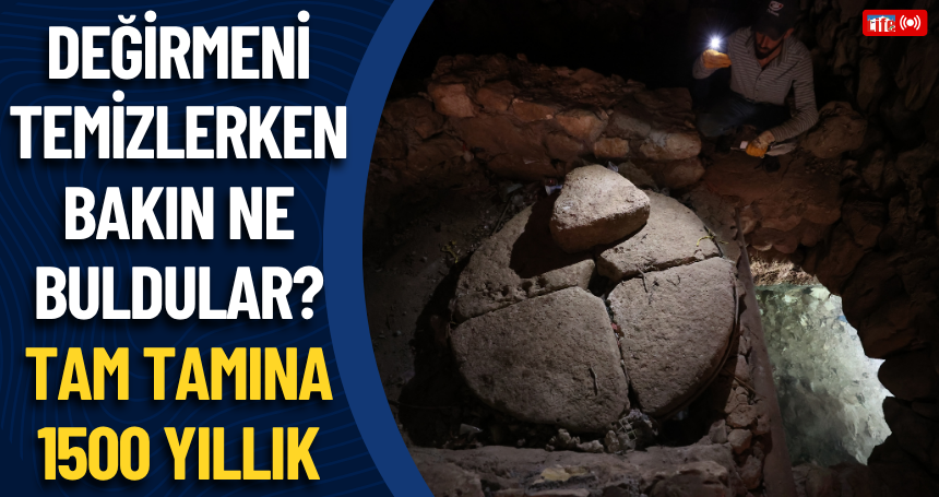 Değirmeni temizlerken bakın ne buldular? Tam tamına 1500 yıllık