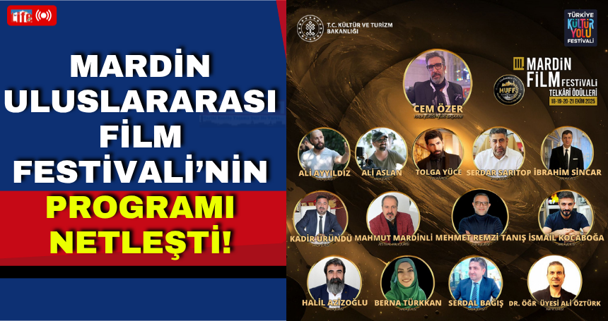 Mardin Uluslararası Film Festivali’nin Programı Netleşti!