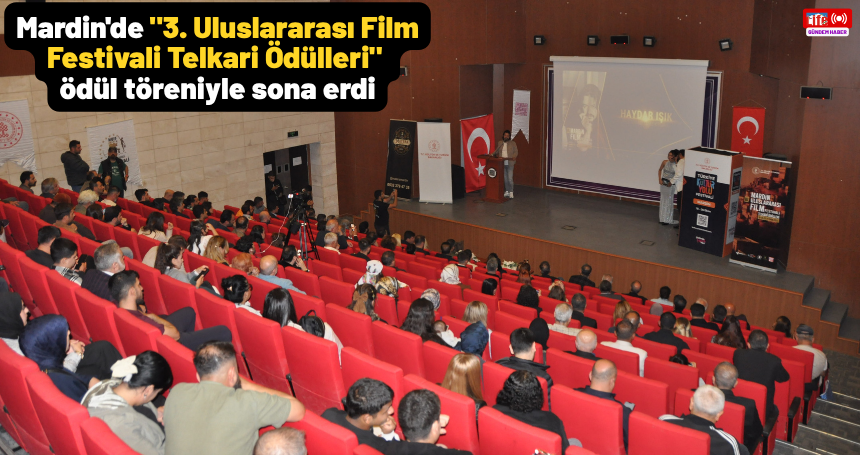 Mardin'de "3. Uluslararası Film Festivali Telkari Ödülleri" ödül töreniyle sona erdi