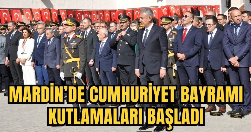 Mardin’de Cumhuriyet Bayramı kutlamaları başladı