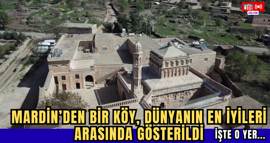 Mardin’den Bir Köy, Dünyanın En İyileri Arasında Gösterildi