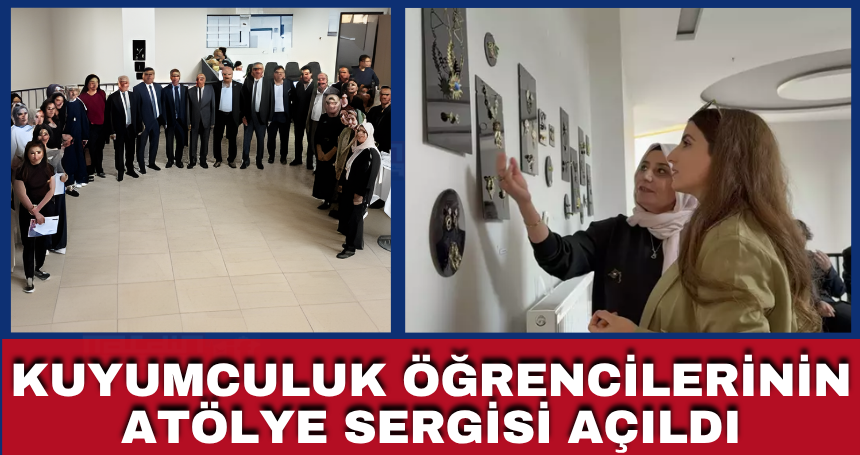 Kuyumculuk öğrencilerinin atölye sergisi açıldı