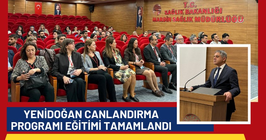 Yenidoğan Canlandırma Programı eğitimi Tamamlandı