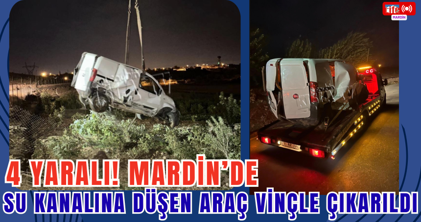 Mardin’de Araç Kanala Uçtu, 4 Yaralı!