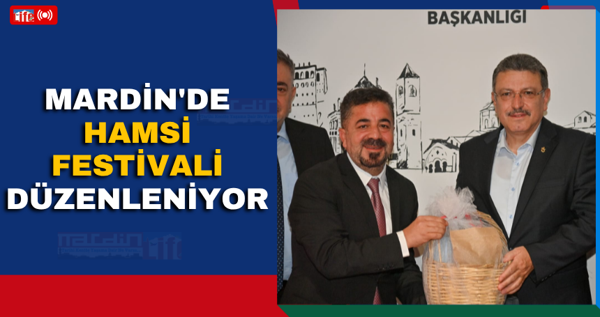 Mardin'de 'Hamsi Festivali’ düzenleniyor