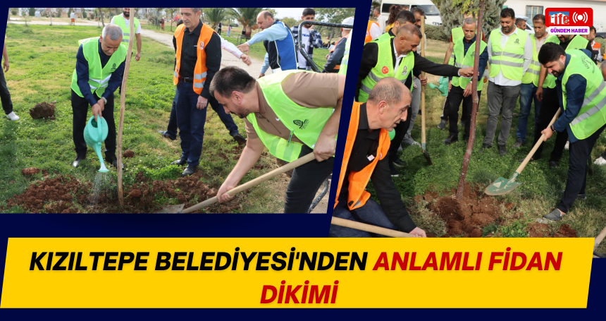Kızıltepe Belediyesi'nden Anlamlı Fidan Dikimi
