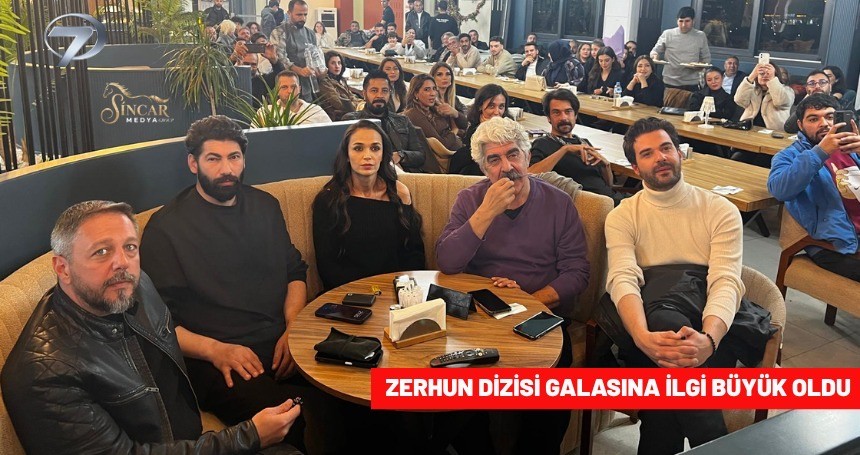 Zerhun Dizisi galasına ilgi büyük oldu