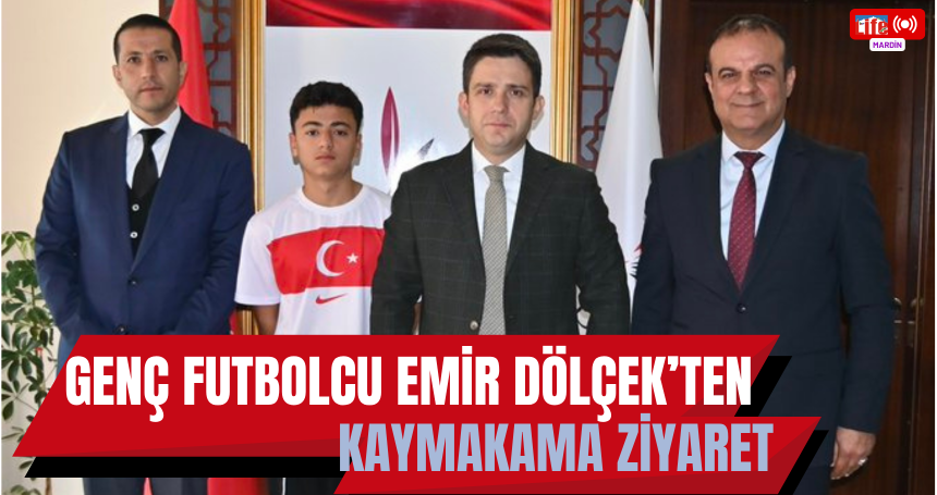 Genç Futbolcu Emir Dölçek’ten Kaymakama Ziyaret