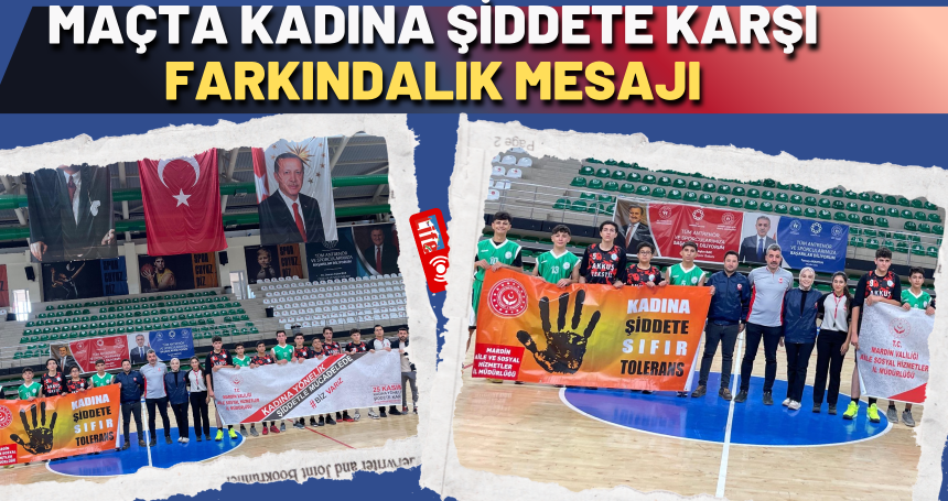 Maçta Kadına Şiddete Karşı Farkındalık Mesajı