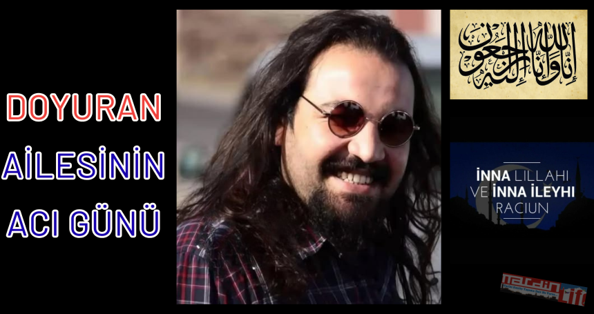 Doyuran ailesinin acı günü