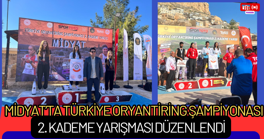 Midyat’ta Türkiye Oryantiring Şampiyonası 2. Kademe Yarışması Düzenlendi