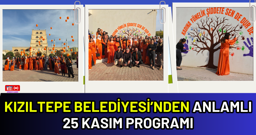 Kızıltepe Belediyesi’nden Anlamlı 25 Kasım Programı
