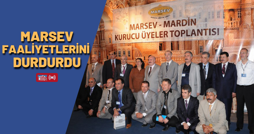 MARSEV, faaliyetlerini sonlandırdı