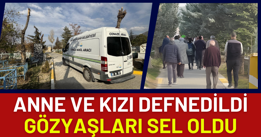 Mardin'de evlerinde ölü bulunan anne ve kızının cenazesi Van'da defnedildi