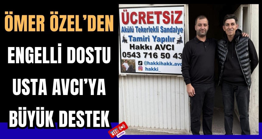 ESO Başkanı Özel’den Engelli Dostu Usta Avcı’ya Büyük Destek