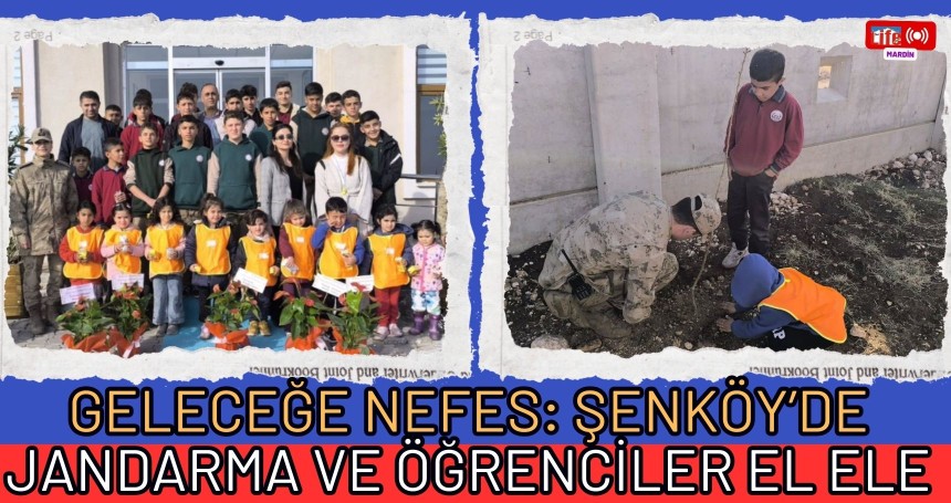 Geleceğe Nefes: Şenköy’de Jandarma ve Öğrenciler El Ele