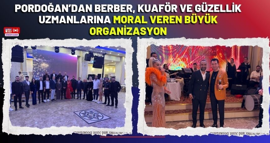 Mardin’de Berber, Kuaför ve Güzellik Uzmanlarına Moral Veren Büyük Organizasyon