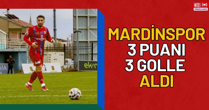 Mardinspor 3 puanı 3 golle aldı